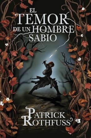 El temor de un hombre sabio (Crónica del asesino de reyes 2)