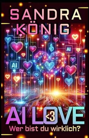 AI LOVE <3: WER BIST DU WIRKLICH?