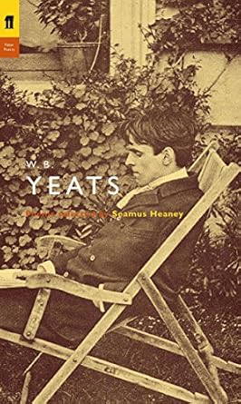 W. B. Yeats: Poems Selected by Seamus Heaney