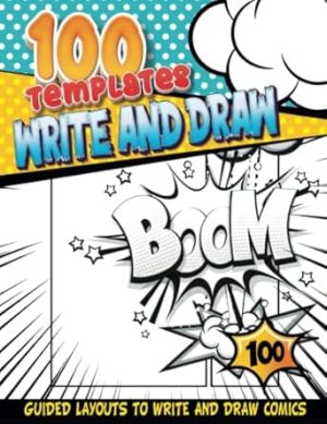 Making A Comic: Blank Comic Drawing Book for Kids for Practicing How to Draw Anime for Kids 9-12