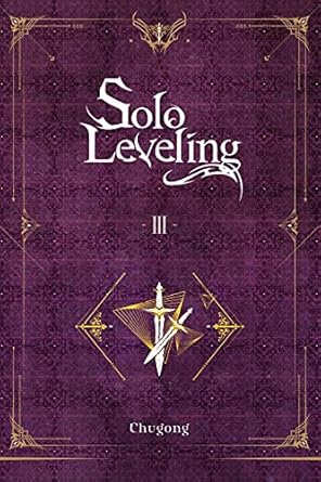 Solo Leveling, Vol. 3 (light novel): Volume 3