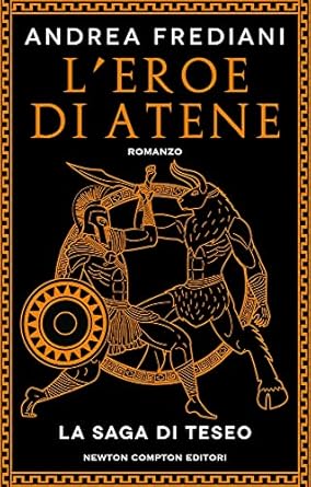 L'eroe di Atene. La saga di Teseo
