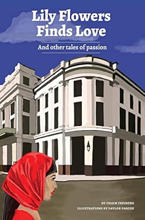 Lily Flowers Finds Love: And Other Tales of Passion