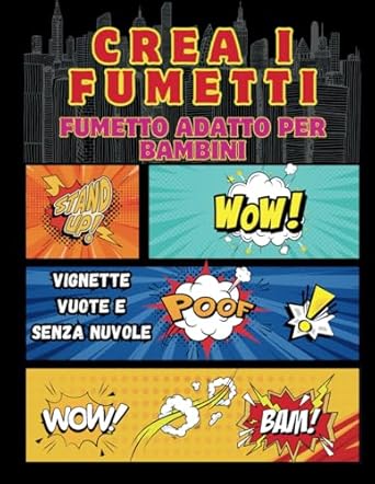 CREA I FUMETTI: FUMETTO ADATTO PER BAMBINI - VIGNETTE VUOTE E SENA NUVOLE -