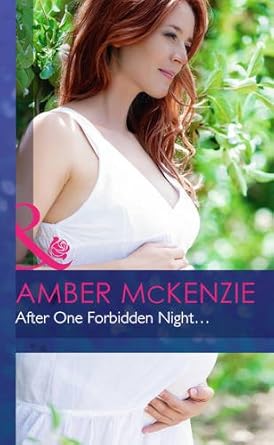 AFTER ONE FORBIDDEN NIGHT...