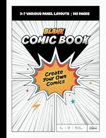 Blank Comic Book: Create Your Own Comics with 3-7 Variety Panel Layouts, 102 Pages (51 Sheets), 8.5"x11"