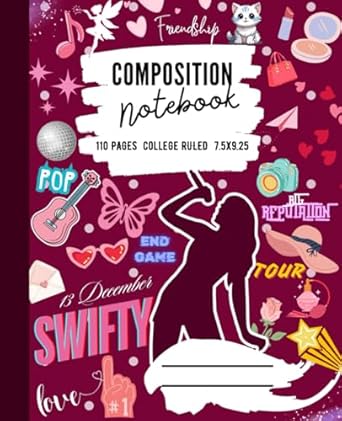 Swift Composition Notebook Journal: College Ruled Composition Notebook for Kids, Teens and Adults | 110 Pages | 7.5 x 9.25 | Swifty Fans!