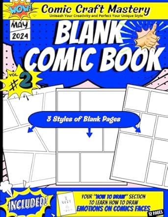 Comic Craft Mastery Blank Comic Book: (Vol. 2) Unleash The Artist Within - Create Your Own Comic Adventures - Learn How To Draw Emotions on Faces (12 characters) – Large Format 8.5x11 in