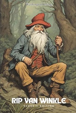 Rip Van Winkle: With Original Classic Illustrations