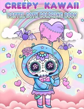 Creepy Kawaii Pastel Goth Coloring Book: 25 Fun And Creepy Coloring Pages With Kawaii Horror Characters. Perfect Gift For Kids, Teens And Adults
