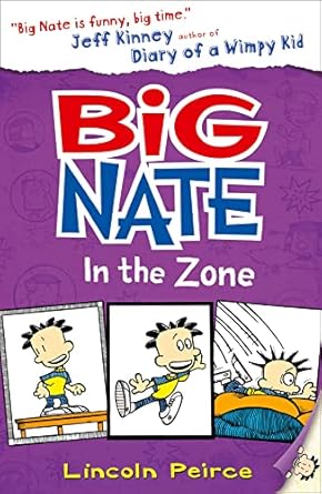 Big Nate (6) - Big Nate In The Zone: Book 6