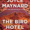 The Bird Hotel: A Novel