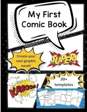 My First Comic Book: 30+ Blank Templates