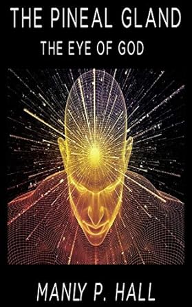 The Pineal Gland: The Eye Of God