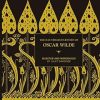 Illustrated Letters Of Oscar Wilde: A Life in Letters, Writings and Wit