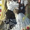 Gentling the Beast: Sweet Monsters