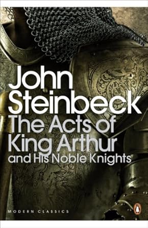 Acts Of King Arthur And His Noble Knights, The
