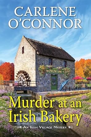 Murder at an Irish Bakery: An Enchanting Irish Mystery