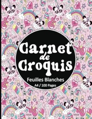 Carnet De Croquis A4 - 100 Pages - Feuilles Blanches: Cahier De Dessin Grand Format "21x29.7 cm". Bloc Vierge Esquisse Pour Apprendre à Dessiner. Enfant Et Adulte, 90 g/m². Panda Licorne.