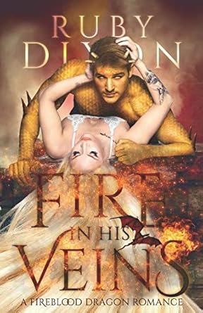 Fire in His Veins: A Post-Apocalyptic Dragon Romance: 6