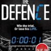 The Defence: Win the trial. Or lose his life.