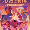 Dungeons & Dragons Dungeon Club - Time to Party