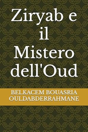 Ziryab e il Mistero dell’Oud