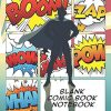 Blank Comic Book Notebook: Create Your Own Story, Comics & Graphic Novels
