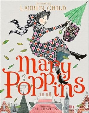 Mary Poppins: Illustrated Gift Edition
