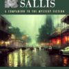 James Sallis: A Companion to the Mystery Fiction