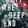 Off the Deep End: A Thriller