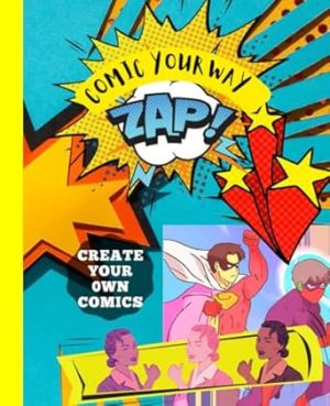 Comic Your Way: Create your own comic