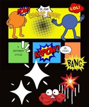 Kapow Blank Comic Book: 5 Different styles, 125 pages, Create your own comics