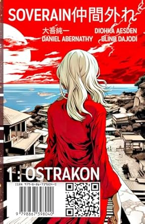 SOVERAIN仲間外れ 1 : OSTRAKON: Civic Ostracization Fantasy Manga Adventure Coloring Book & Anime Travel Graphic Novel of Social Divination, Wanderlust, Odyssey, & Vagabond Nomad Travel Tales