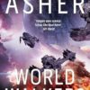 World Walkers: A thrilling sci-fi action adventure on the battle for Earth's future