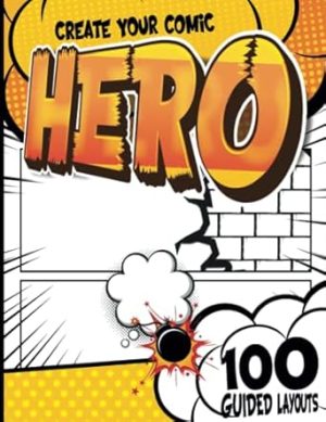 Draw Your Own Comic: Comic Activities for Kids with Creative Writing and Drawing Skills