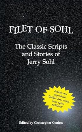 Filet of Sohl (hardback): The Classic Scripts and Stories...