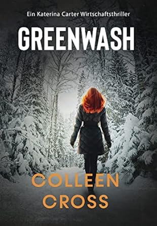 Greenwash - Ein Katerina Carter Wirtschaftsthriller (4)