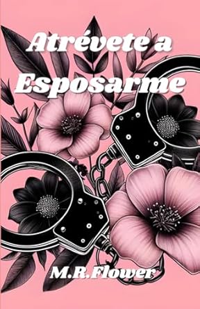 Atrévete a esposarme: 3