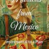 Maracas from Mexico: Instrumental to a Plan