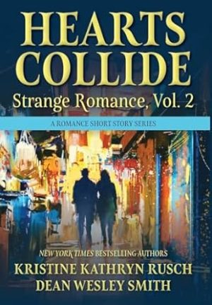 Hearts Collide, Vol. 2: A Strange Romance Short Story Series (2)