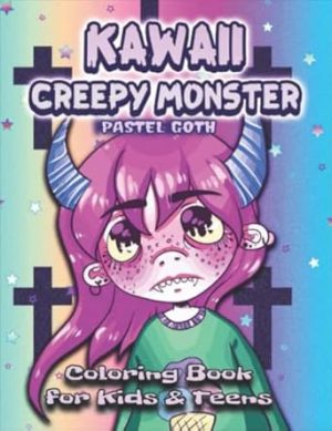 Kawaii Creepy Monster Pastel Goth Coloring Book For Kids & Teens: Makes A Great Gift For Fun & Relaxation With Cute Creepy And Spooky Famous Monsters