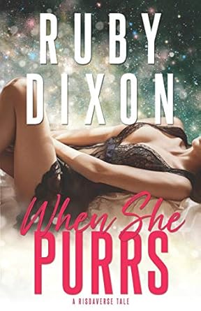 When She Purrs: A Risdaverse Tale (Sci-Fi Alien Romance)