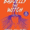 Badjelly the Witch: A Fairy Story