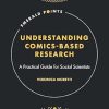 Understanding Comics-Based Research: A Practical Guide for Social Scientists