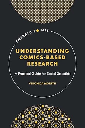 Understanding Comics-Based Research: A Practical Guide for Social Scientists