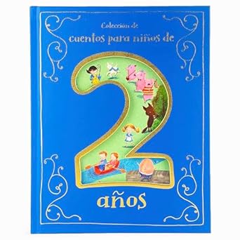 Cuentos para Niños de 2 Años/ Tales for 2 Year Olds (Spanish Edition)