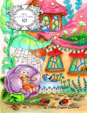 Nice Little Town 10: Adult Coloring Book (Stress Relieving Designs)