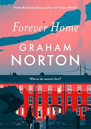 Forever Home: The warm, funny and twisty novel about family...