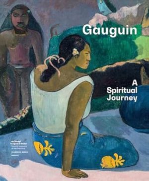 Gauguin: A Spiritual Journey